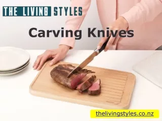 Carving Knives - The Living Styles