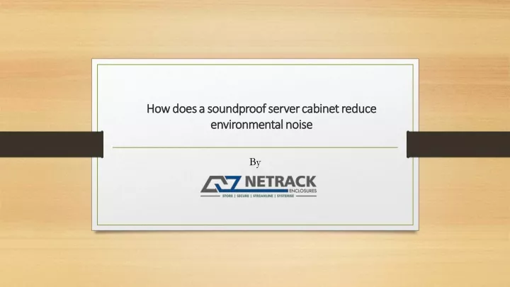 how does a soundproof server cabinet reduce