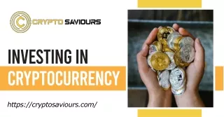 CryptoSaviours: Your Gateway to Successful Investing in Cryptocurrency