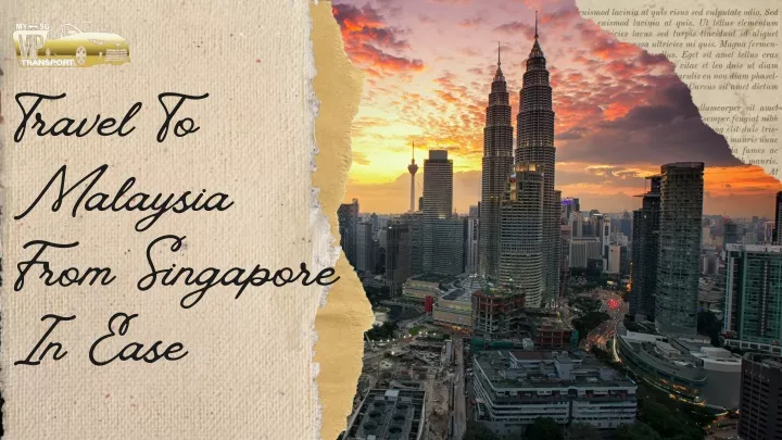 travel to malaysia from singapore in ease