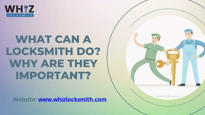 what can a locksmith do why are they important