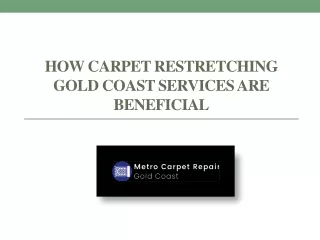 Get Effective Services For Carpet Restretching Gold Coast