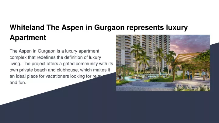 whiteland the aspen in gurgaon represents luxury apartment