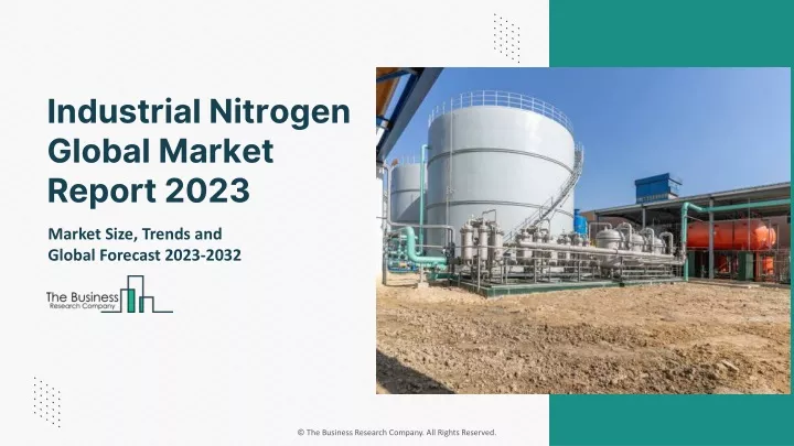 industrial nitrogen global market report 2023