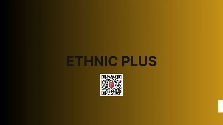 ethnic plus