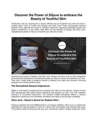 Discover the Power of Siljuve to embrace the Beauty of Youthful Skin