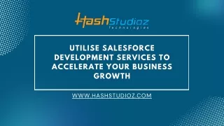 Utilise Salesforce Development Services to Accelerate Your Business Growth