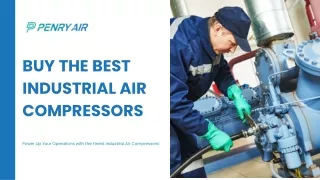 Buy The Best Industrial Air Compressors