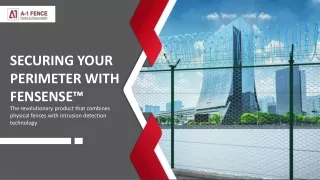 Securing your perimeter with FenSense™: The revolutionary product that combines