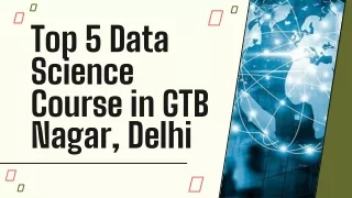 Top 5 Data Science Course in GTB Nagar, Delhi