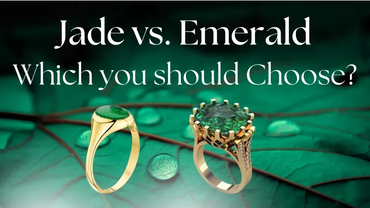 jade vs emerald which you should choose