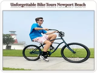 Unforgettable Bike Tours Newport Beach