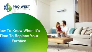 how to know when it s time to replace your furnace