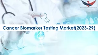 Cancer Biomarker Testing Market Future Prospects and Forecast To 2029