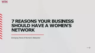 7 Reasons Why Your Business Needs a Women's Network and the New Women's Networking Trend!