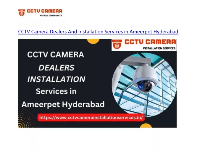 cctv camera dealers and installation services in ameerpet hyderabad