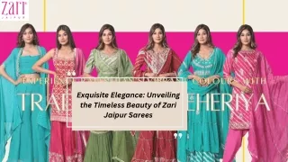 Exquisite Elegance Unveiling the Timeless Beauty of Zari Jaipur Sarees