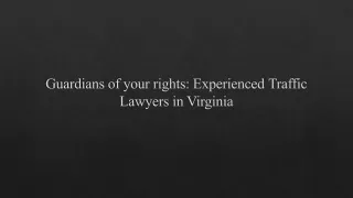 guardians of your rights experienced traffic lawyers in virginia