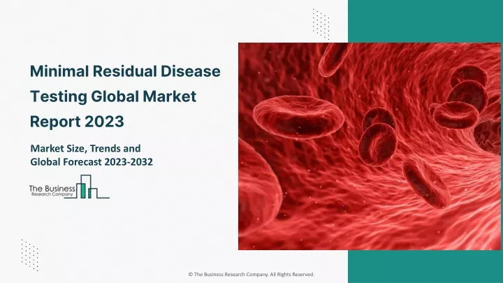 minimal residual disease testing global market