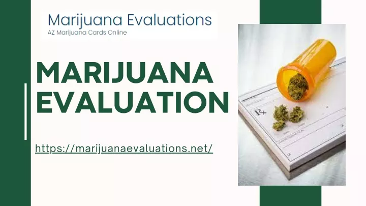 marijuana evaluation