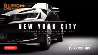 Affordable Limo Rental New York City for Wine Tours