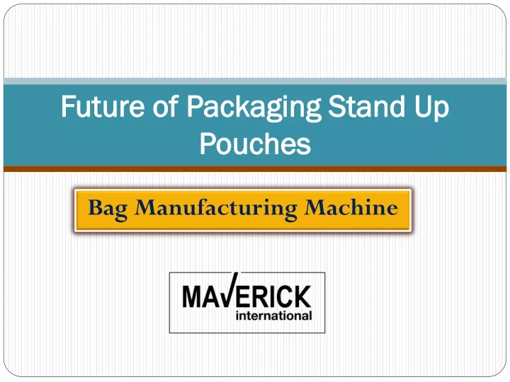 future of packaging stand up pouches