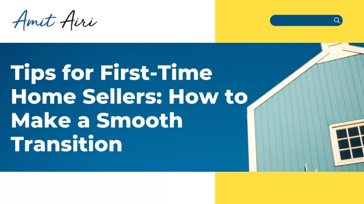tips for first time home sellers how to make