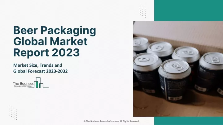 beer packaging global market report 2023