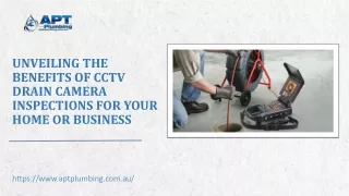 unveiling the benefits of cctv drain camera inspections for your home or business