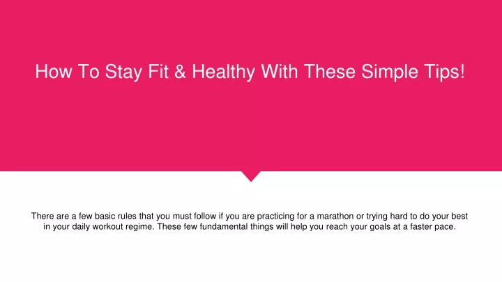 how to stay fit healthy with these simple tips