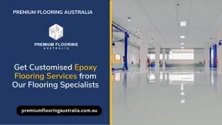 Get Customised Epoxy Flooring Services from Our Flooring Specialists