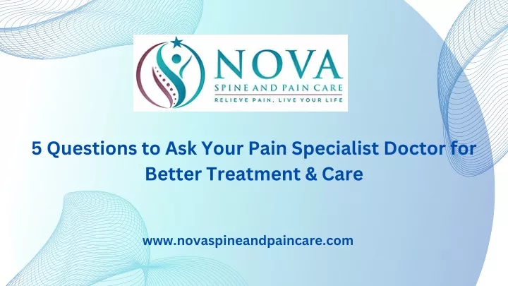 5 questions to ask your pain specialist doctor