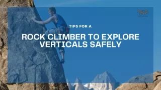 Tips for a Rock Climber to Explore Verticals Safely