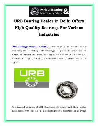 URB Bearing Dealer In Delhi Offers High Quality Bearings For Various Industries