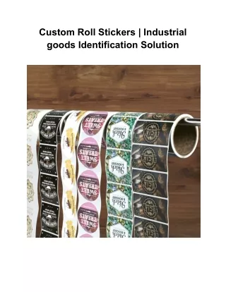 Custom Roll Stickers _ Industrial goods Identification Solution