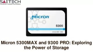 Micron 5300MAX and 9300 PRO Exploring the Power of Storage