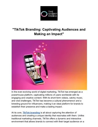 "TikTok Branding: Captivating Audiences and Making an Impact"
