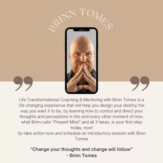Life Transformation coaching  Brinn Tomes
