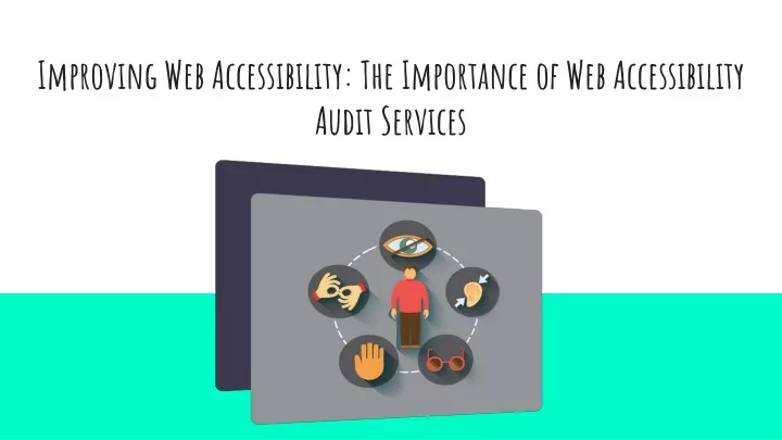 improving web accessibility the importance of web accessibility audit services