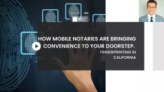 How Mobile Notaries are Bringing Convenience to Your Doorstep.