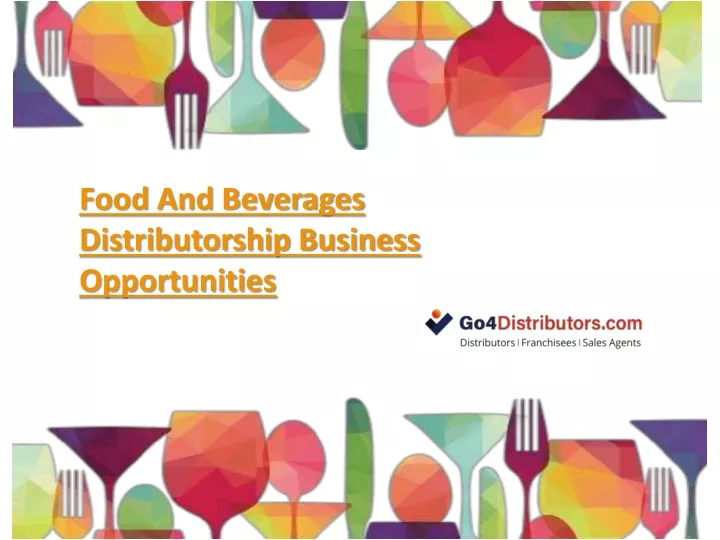 food and beverages distributorship business