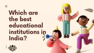Which are the best educational institutions in India