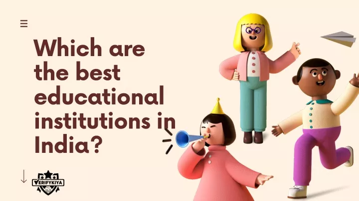 which are the best educational institutions