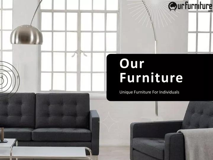 our furniture