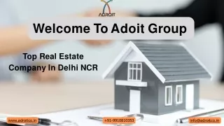 Adroit Group: Best Real Estate Company in Delhi NCR