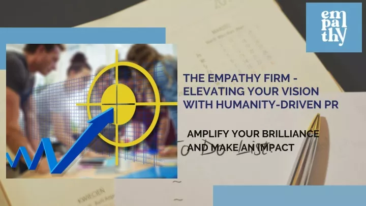 the empathy firm elevating your vision with