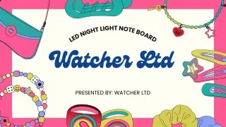 Join Watcher Online Shopping Site to Buy LED Night Light Note Board