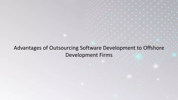 advantages of outsourcing software development