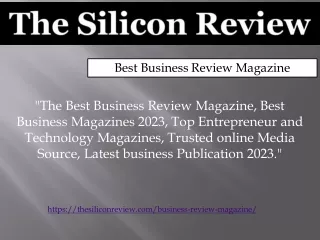 Best Business Review Magazine | The Silicon review