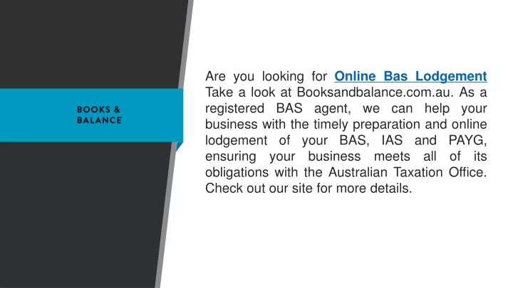 are you looking for online bas lodgement take